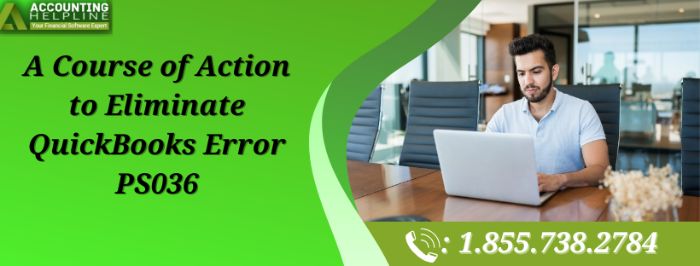 Easy Ways to Fix QuickBooks Error PS036 Easy Ways to Fix QuickBooks Error PS036