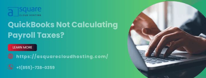 Prevent QuickBooks Payroll From Missing Tax Calculations