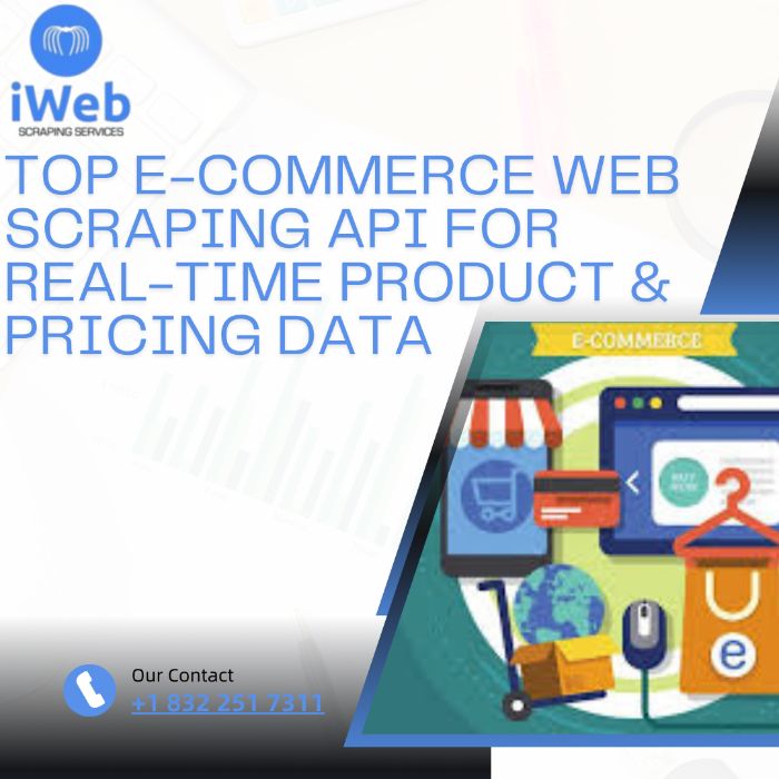 Top Ecommerce Web Scraping API for RealTime Product Pricing Data