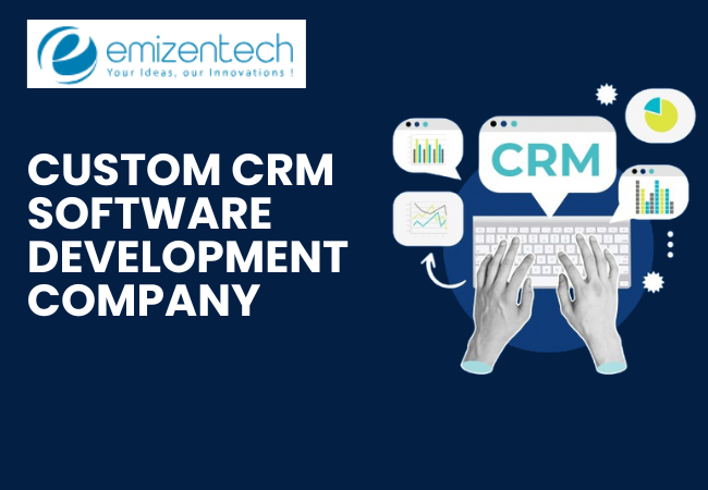Custom CRM Software Development Company