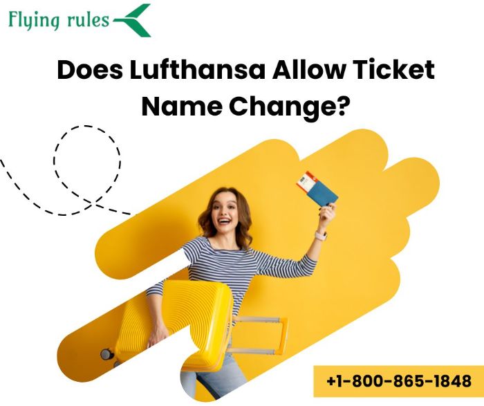 Does Lufthansa Allow Ticket Name Change?