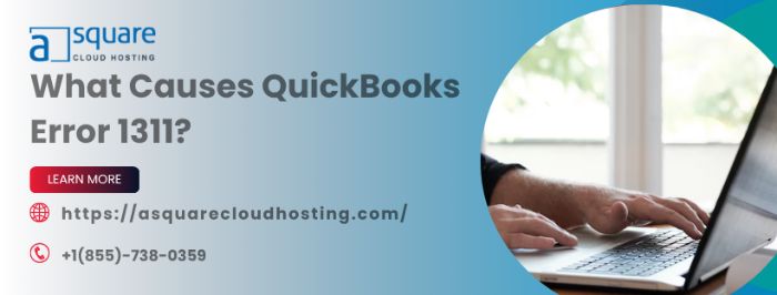 Facing Issues While Installing QuickBooks? Look for Error 1311