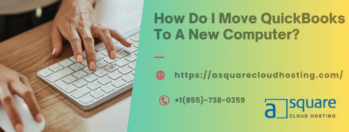 Easily Shift QuickBooks to Another Computer Without Errors