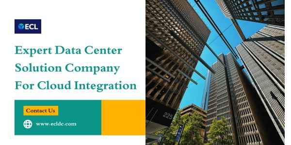 Expert Data Center Solution Company for Cloud Integration