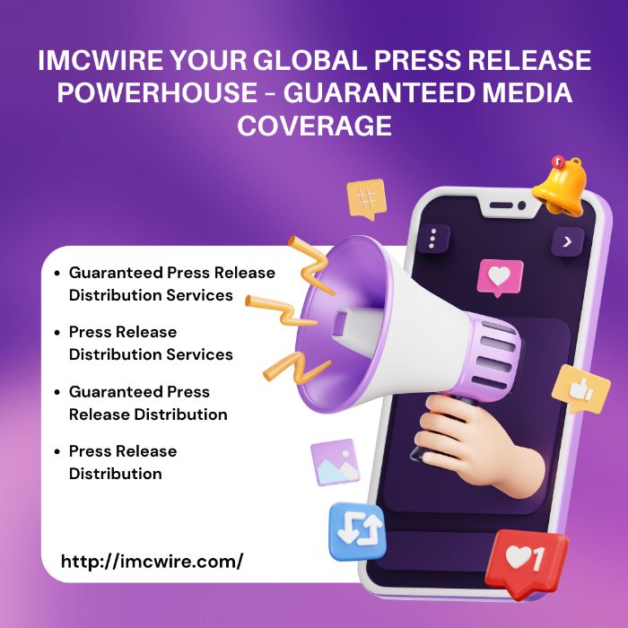 IMCWire Premium Press Release Distribution Services Access