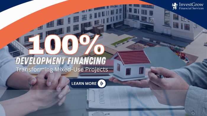 Leveraging 100 Development Financing for MixedUse Projects