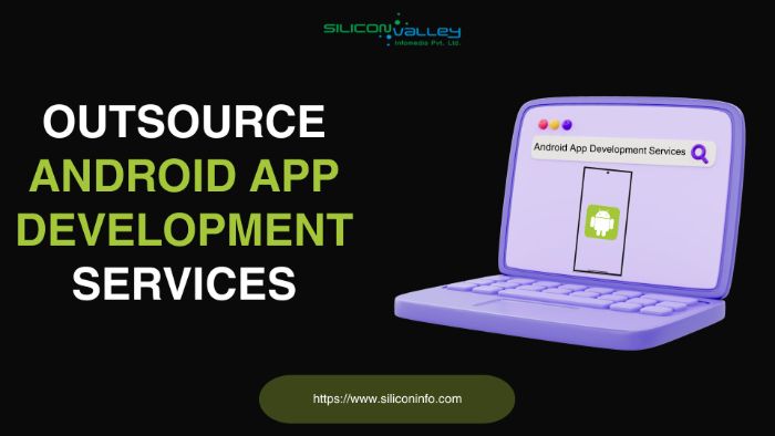 Outsource Android App Development,Android App Development India