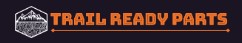 Trail Ready Parts