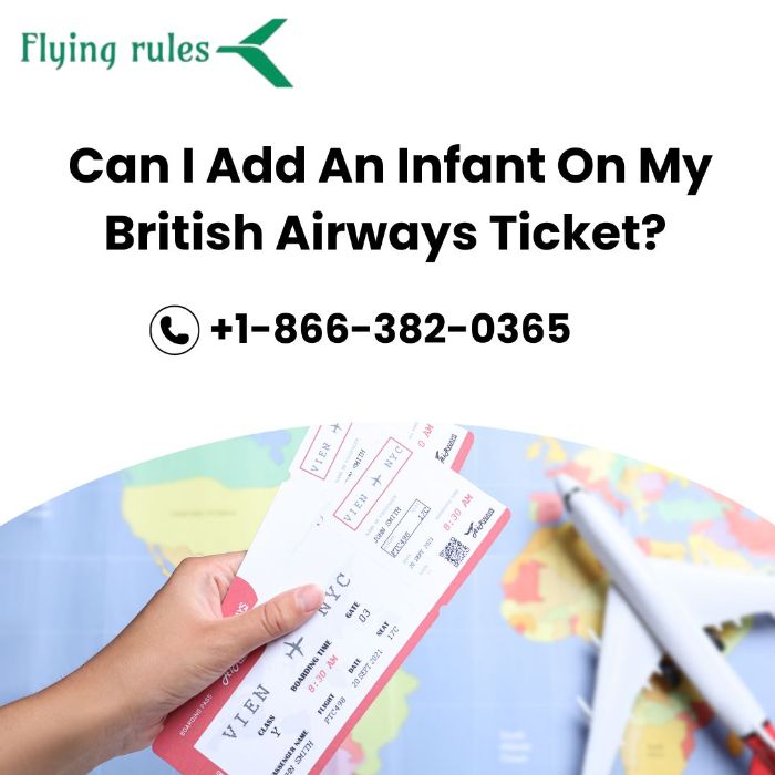Can I Add An Infant On My British Airways Ticket?