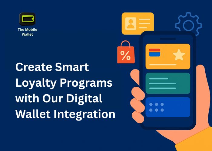 Create Smart Loyalty Programs with Our Digital Wallet Integration Create Smart Loyalty Programs with Our Digital Wallet Integration