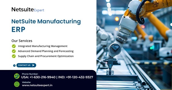 Transform Manufacturing Ops with NetSuite Manufacturing ERP
