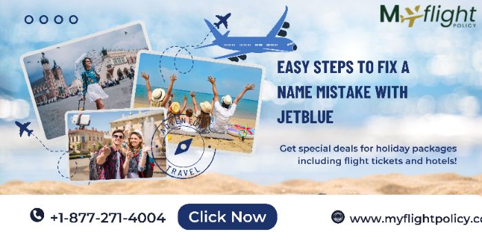 JetBlue Name Change Policy Help Correct Ticket Errors Now