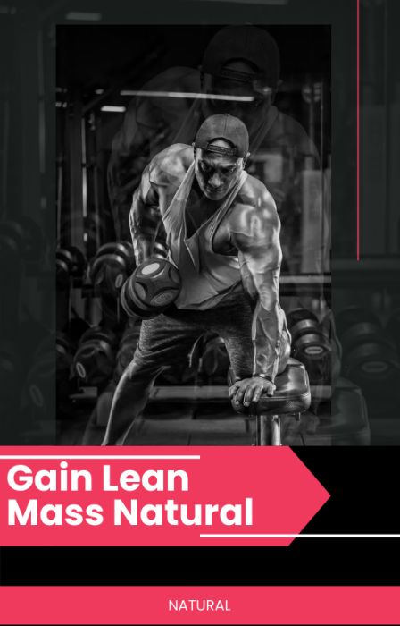 Gain lean mass naturally