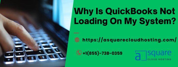 QuickBooks Not Loading? Learn How to Fix It Quickly