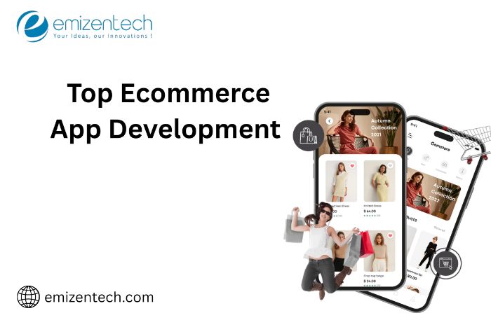 Top Ecommerce App Development Services