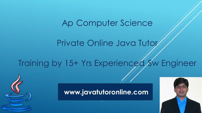 AP Computer Science Tutor 15 Years Exp Sw Engineer
