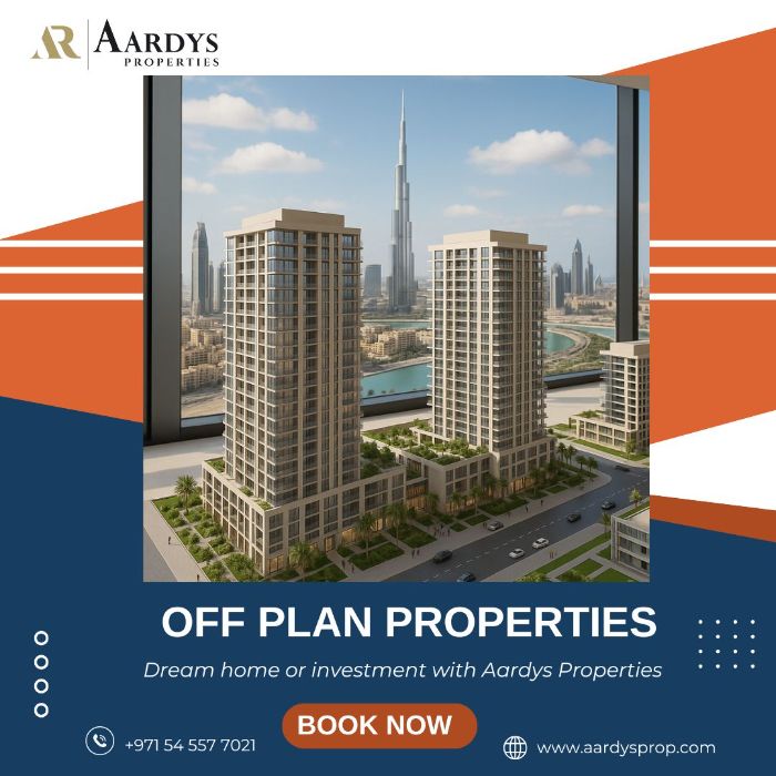 Off Plan Properties in Dubai with Aardys Properties