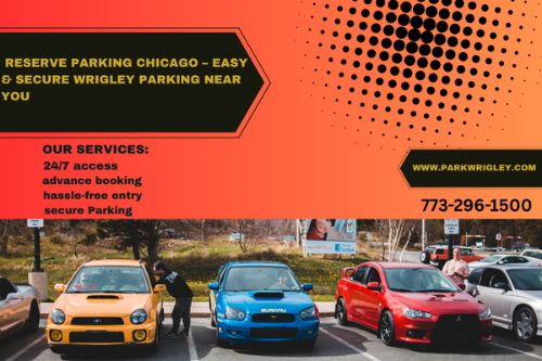 Need Wrigley Parking? Reserve Parking Chicago in Advance