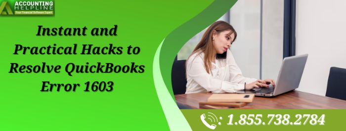 QuickBooks Error 1603: Simple Troubleshooting QuickBooks Error 1603: Simple Troubleshooting