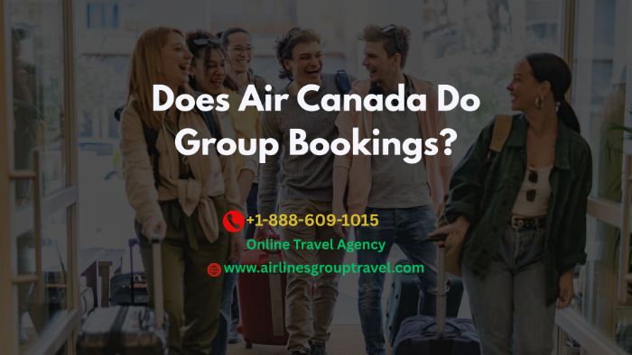 Does Air Canada Do Group Bookings?