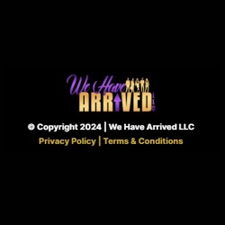 We Have Arrived, LLC