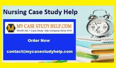 Nursing Case Study Assignment Help By MyCaseStudyHelp.Com