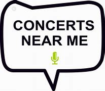 Concerts Near You Tickets