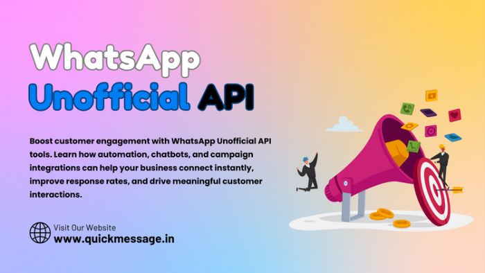 Increase Engagement Using WhatsApp Unofficial API Tools