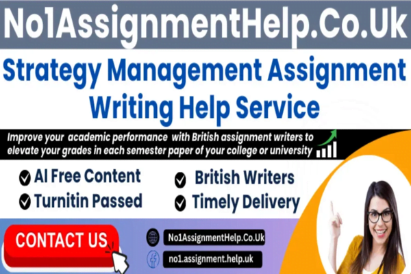 Strategy Management Assignment Help by No1AssignmentHelp.Co.UK