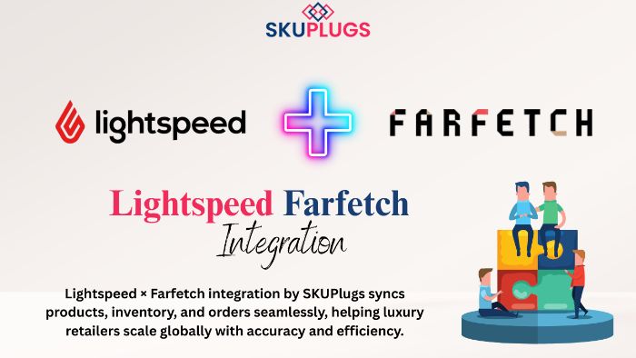 Lightspeed Farfetch integration by SKUPlugs