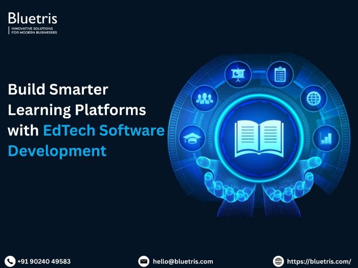 Build Smarter Learning Platforms with EdTech Software Development