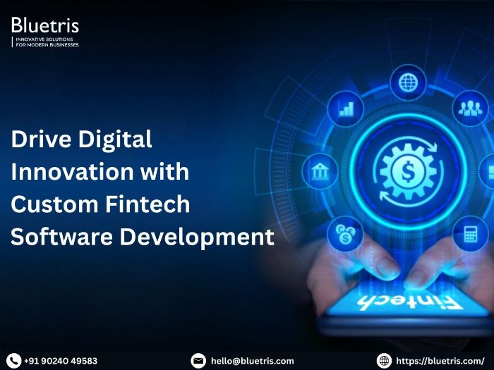Drive Digital Innovation with Custom Fintech Software Development