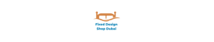 Fixed Design Shop Dubai