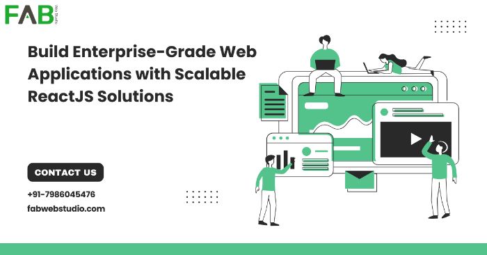 EnterpriseGrade ReactJS Development Services for Scalable Web Applications