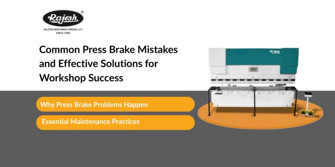 Avoid Press Brake Errors for Better Workshop Output