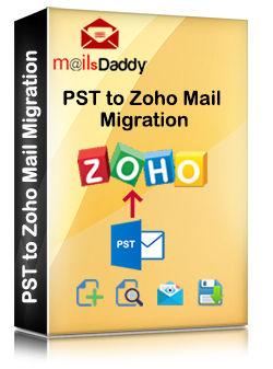 MailsDaddy PST to Zoho Mail Migration Tool