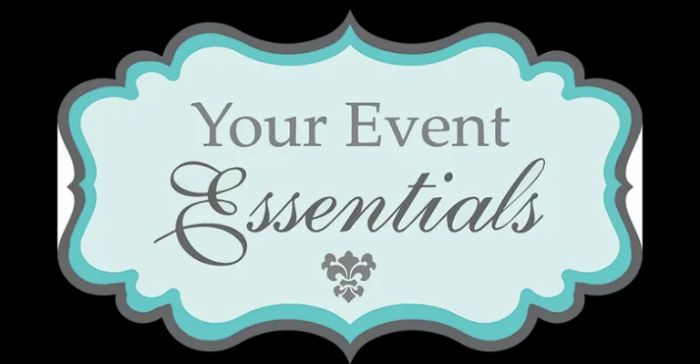 Your Event Essentials