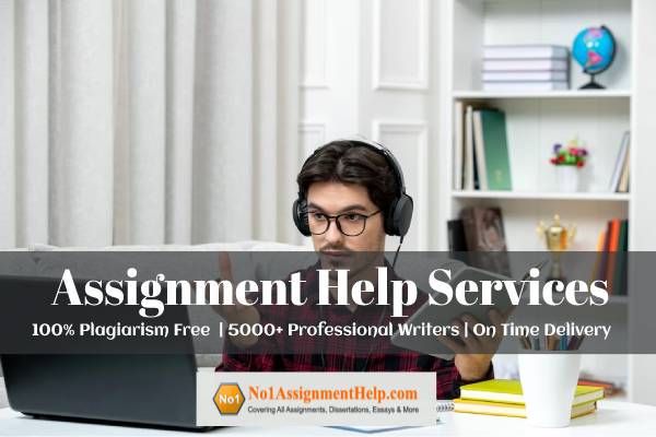 Assignment Help Services From No1AssignmentHelp.Com