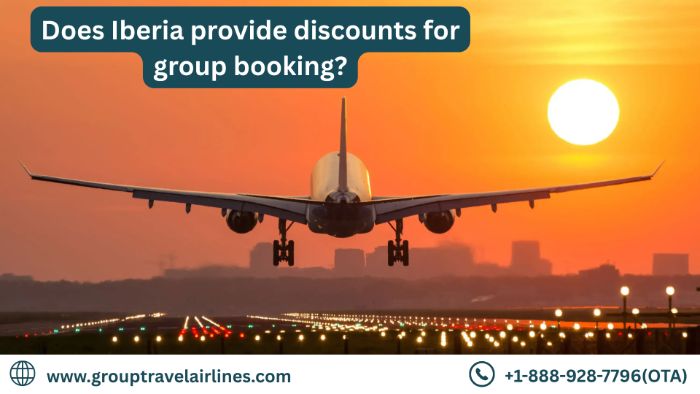 Does Iberia provide discounts for group booking?