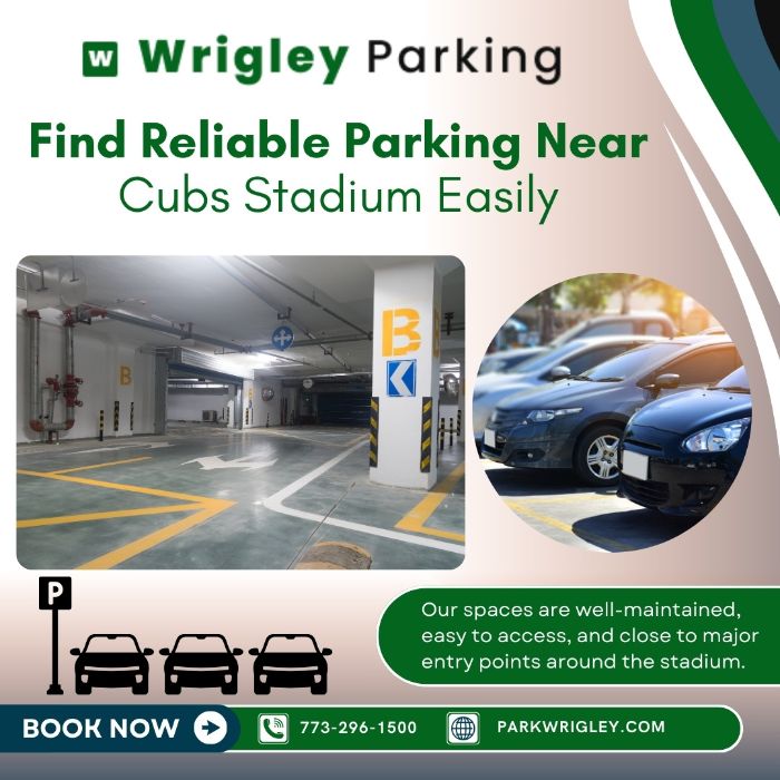 Find Reliable Parking Near Cubs Stadium Easily