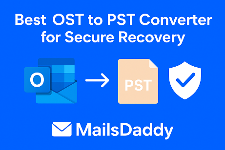 Convert OST to PST Using MailsDaddy Solution