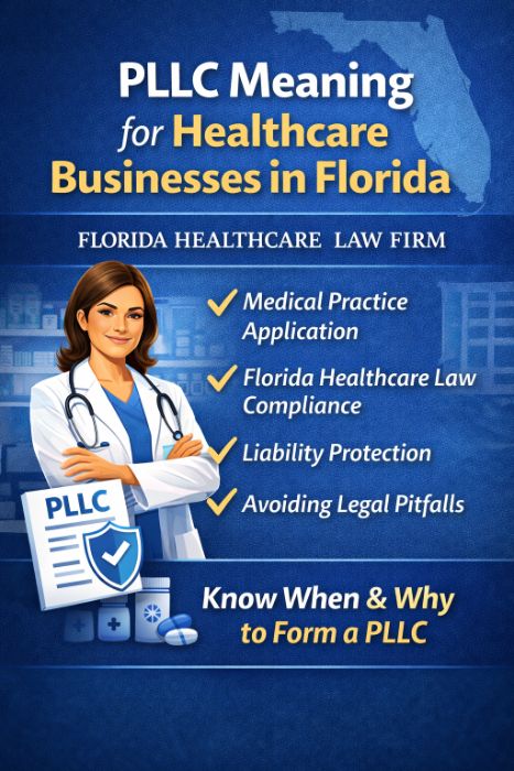 PLLC Meaning for Doctors and Medical Practices Florida Healthcare Law Firm