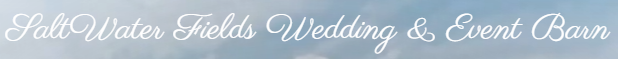 SaltWater Fields Wedding and Event Barn