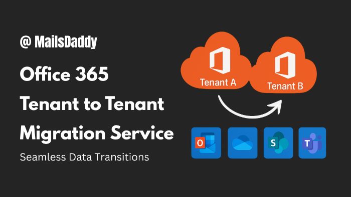 Tenant to Tenant Migration Using MailsDaddy