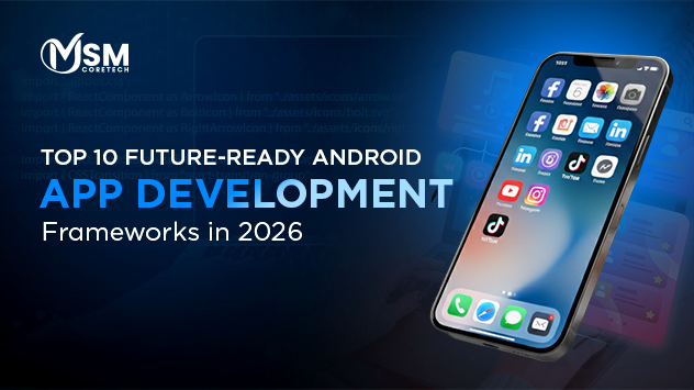 Best Frameworks for Android App Development