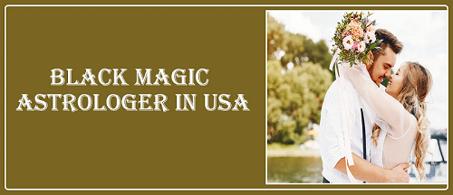 Black Magic Astrologer in Nevada