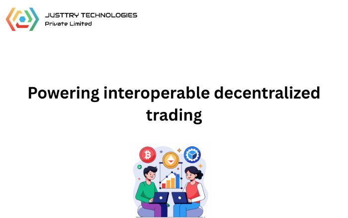 Powering interoperable decentralized trading