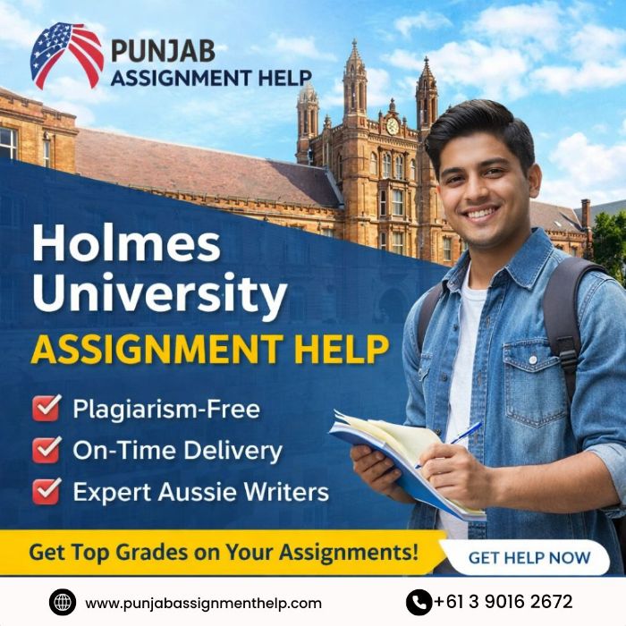 Holmes University Assignment Help Australia Trusted Assignment Help