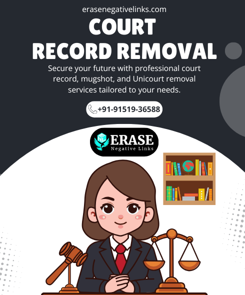 Clear Your Past: Expert Court Record and Mugshot Removal Services
