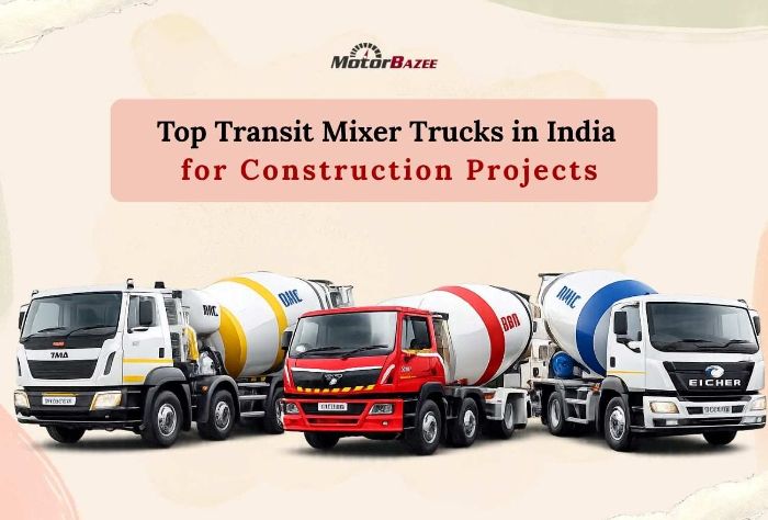 Top Transit Mixer Trucks in India for Construction Projects